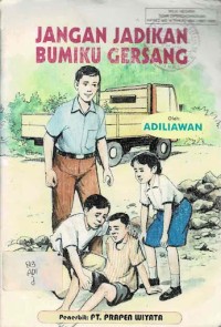 Image of Jangan Jadikan Bumiku Gersang